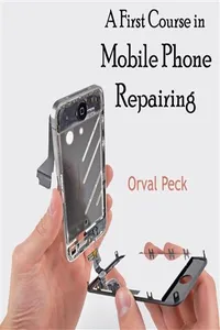 First Course in Mobile Phone Repairing, A_cover
