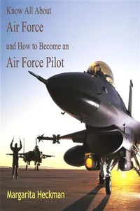 Know All About Air Force and How to Become an Air Force Pilot_cover