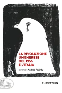 La rivoluzione ungherese del 1956 e l'Italia_cover