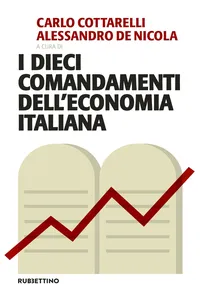 I dieci comandamenti dell'economia italiana_cover