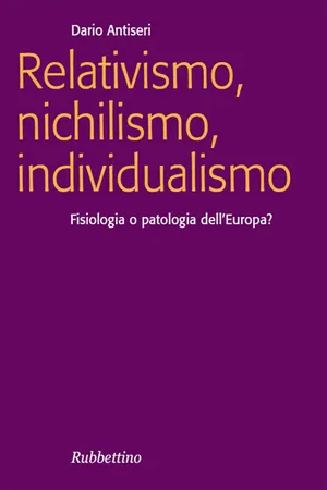 Relativismo, nichilismo, individualismo