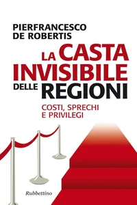 La casta invisibile delle regioni_cover