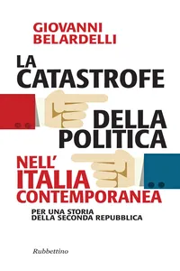 La catastrofe della politica nell'Italia contemporanea_cover