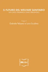 Il futuro del welfare sanitario. Un caso italiano e uno spagnolo_cover