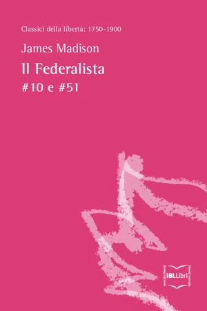 Il Federalista n. 10 e n. 51