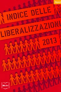 Indice delle liberalizzazioni 2013_cover