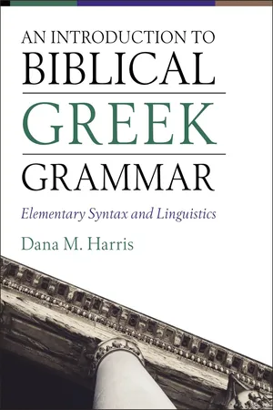 An Introduction to Biblical Greek Grammar