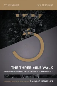 The Three-Mile Walk Bible Study Guide_cover