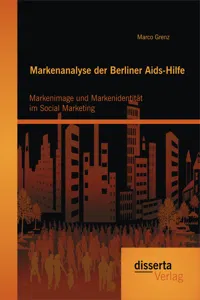 Markenanalyse der Berliner Aids-Hilfe: Markenimage und Markenidentität im Social Marketing_cover