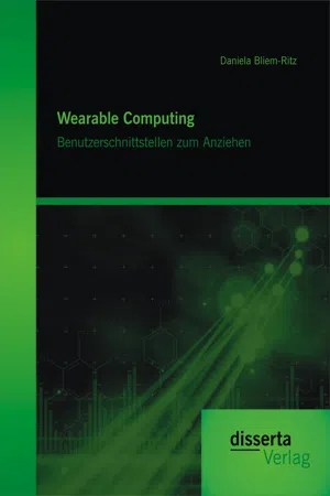 Wearable Computing. Benutzerschnittstellen zum Anziehen