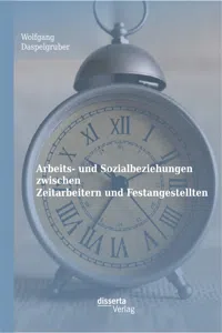 Arbeits- und Sozialbeziehungen zwischen Zeitarbeitern und Festangestellten_cover