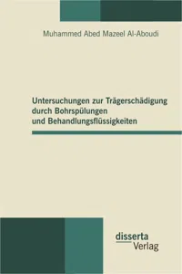 Untersuchungen zur Trägerschädigung durch Bohrspülungen und Behandlungsflüssigkeiten_cover