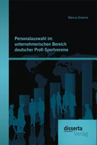 Personalauswahl im unternehmerischen Bereich deutscher Profi-Sportvereine_cover