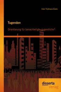 Tugenden: Orientierung für benachteiligte Jugendliche?_cover