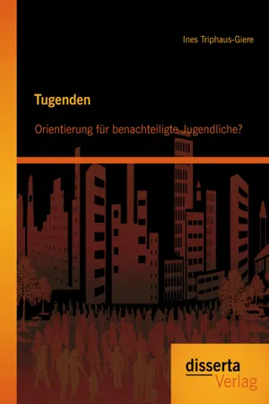 Tugenden: Orientierung für benachteiligte Jugendliche?