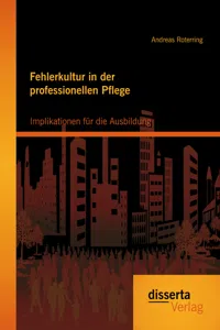 Fehlerkultur in der professionellen Pflege: Implikationen für die Ausbildung_cover