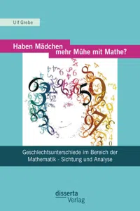 Haben Mädchen mehr Mühe mit Mathe?: Geschlechtsunterschiede im Bereich der Mathematik - Sichtung und Analyse_cover