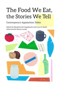 The Food We Eat, the Stories We Tell_cover