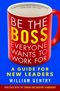 Be the Boss Everyone Wants to Work For_cover