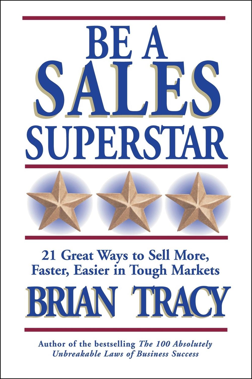 PDF] Be a Sales Superstar by Brian Tracy | 9781576752739