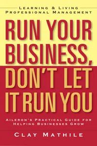 Run Your Business, Don't Let It Run You_cover