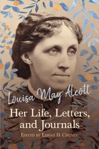 Louisa May Alcott: Her Life, Letters, and Journals_cover