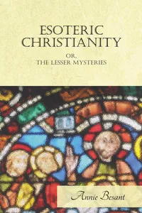 Esoteric Christianity Or, The Lesser Mysteries_cover