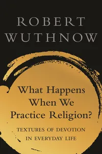 What Happens When We Practice Religion?_cover