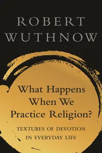 What Happens When We Practice Religion?_cover