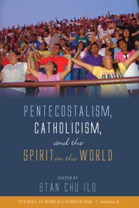 Pentecostalism, Catholicism, and the Spirit in the World_cover