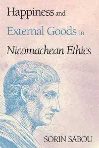 Happiness and External Goods in Nicomachean Ethics_cover