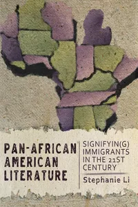 Pan–African American Literature: Signifyi Immigrants in the Twenty-First Century_cover