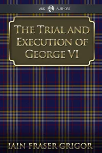 Trial and Execution of George VI_cover