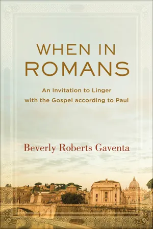 When in Romans (Theological Explorations for the Church Catholic)