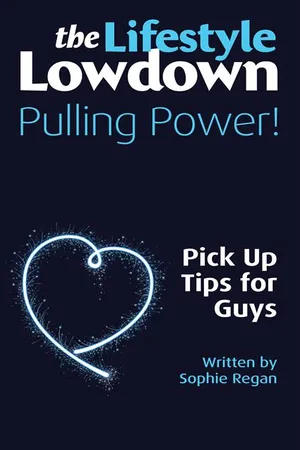 Lifestyle Lowdown: Pulling Power - Pick Up Tips for Guys