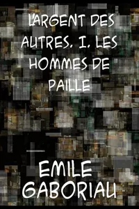 L'argent des autres I. Les hommes de paille_cover