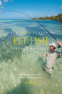 Fifty More Places to Fly Fish Before You Die_cover