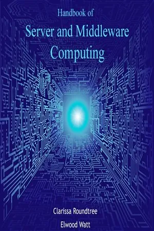 Handbook of Server and Middleware Computing