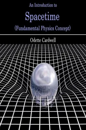 An Introduction to Spacetime (Fundamental Physics Concept)