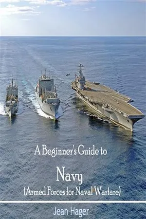 Beginner's Guide to Navy (Armed Forces for Naval Warfare), A