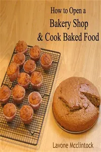 How to Open a Bakery Shop & Cook Baked Food_cover