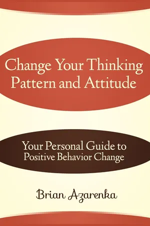 Change Your Thinking Pattern and Attitude