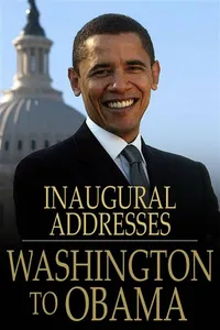 U.S. Presidential Inaugural Addresses from Washington to Obama_cover