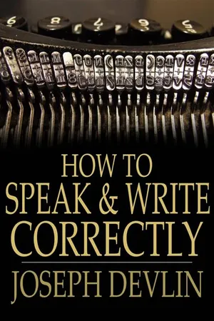 How to Speak and Write Correctly