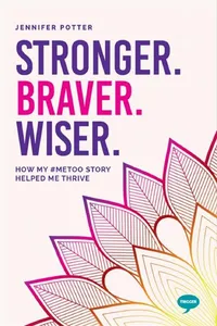 Stronger. Braver. Wiser._cover