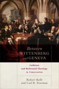 Between Wittenberg and Geneva_cover