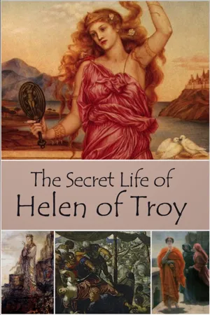 Secret Life of Helen of Troy