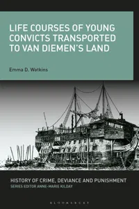 Life Courses of Young Convicts Transported to Van Diemen's Land_cover