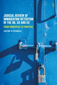 Judicial Review of Immigration Detention in the UK, US and EU_cover