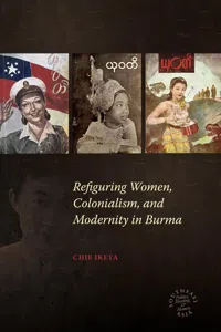 Refiguring Women, Colonialism, and Modernity in Burma_cover